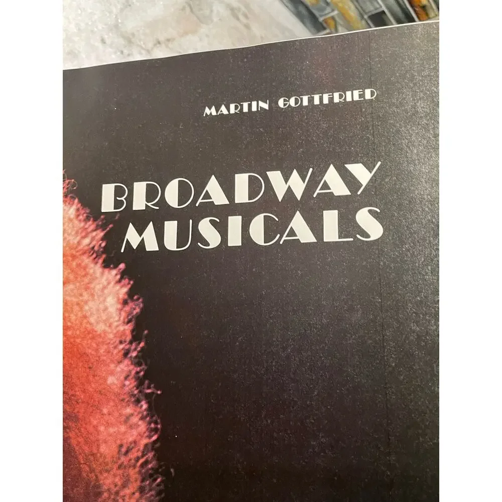 Broadway Musicals by Martin Gottfried 1979 Hardcover Dust Cover Available